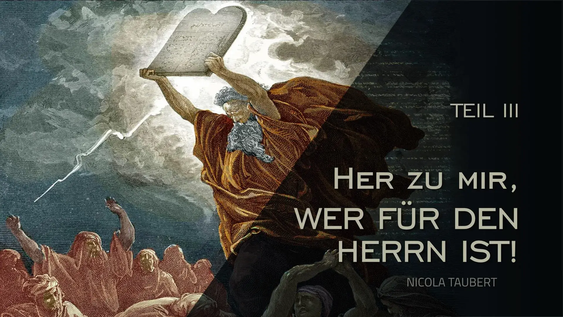 HER ZU MIR! (Teil 3). Her zu mir, wer für den Herrn ist.