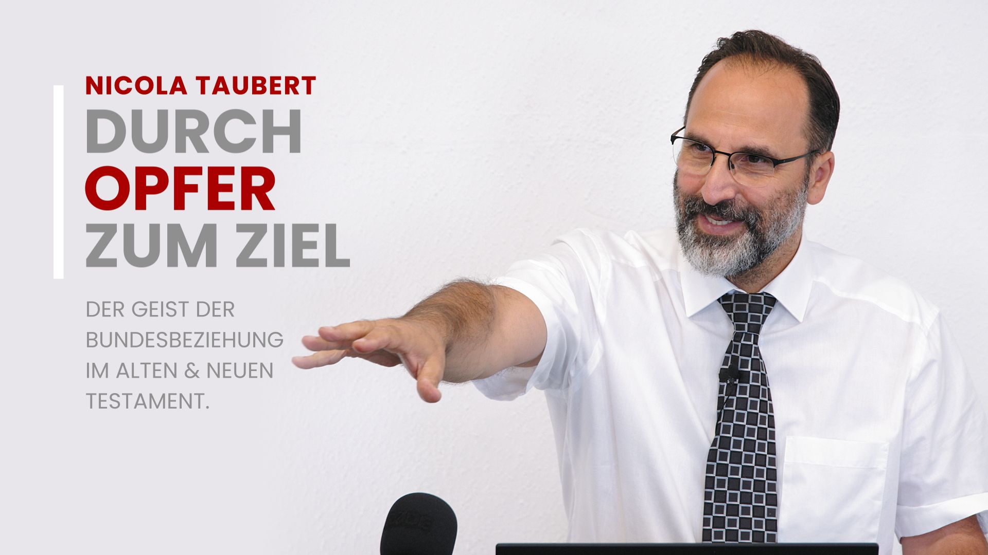Durch Opfer zum Ziel. Der Geist der Bundesbeziehung im Alten und Neuen Testament.
